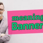 🎉 ¿Qué significa 🎊 Banner Meaning? Todo lo que necesitas saber 📚